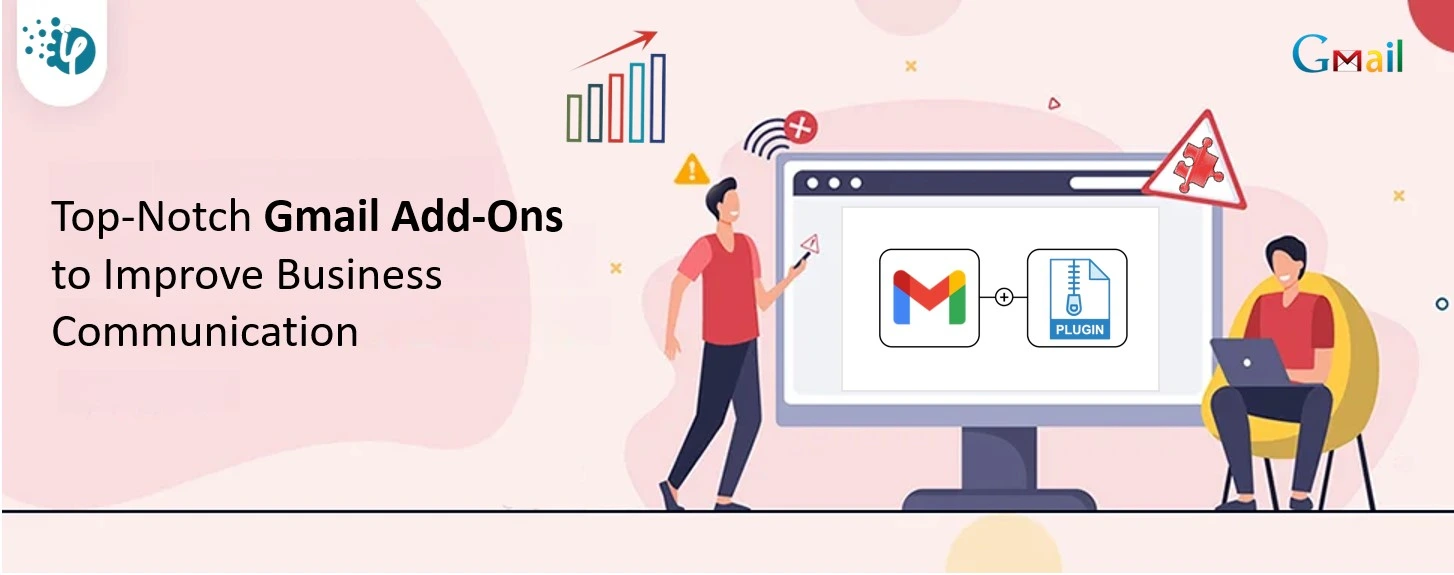 Top-notch Gmail Add-Ons to improve Business communication and efficiency