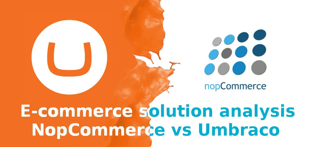 NopCommerce vs Umbraco NopCommerce vs Umbraco