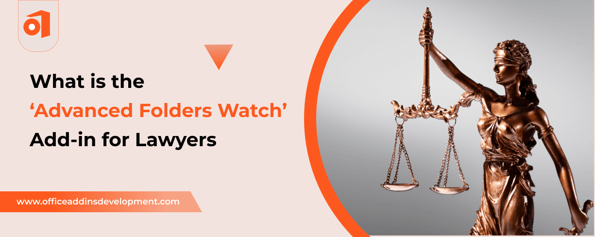 What is the Advanced Folders Watch Add-in for Lawyers